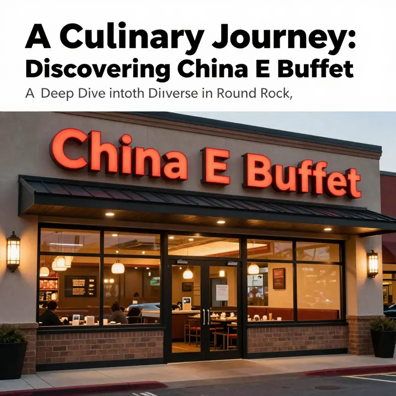 The entrance of China E Buffet, featuring vibrant signage and an aesthetically pleasing facade in Round Rock.